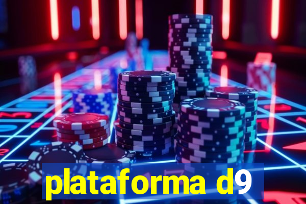 plataforma d9